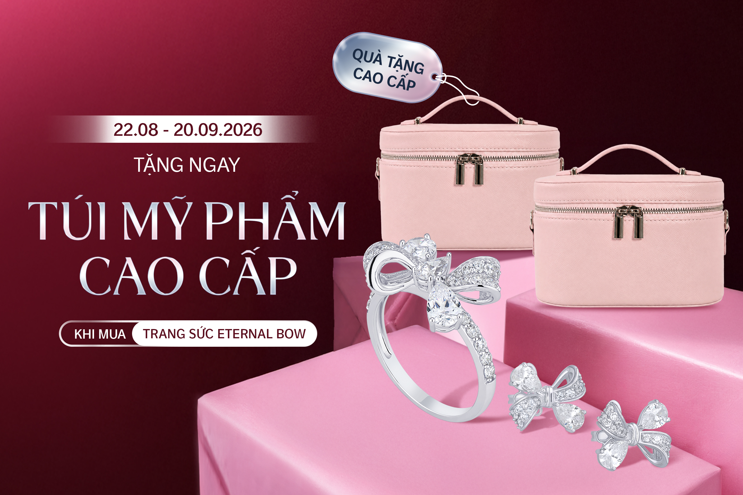 CHƯƠNG TRÌNH QUÀ TẶNG CAO CẤP KHI SỞ HỮU BST ETERNAL BOW